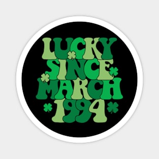 Lucky Since March 1994 30 Years Old 30th St Patricks Day Magnet